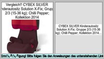 Best-Preis CYBEX SILVER Kinderautositz Solution X-Fix; Gruppe 2/3 (15-36 kg); Chilli Pepper; Kollektion 2014