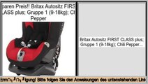 Top-Bewertung Britax Autositz FIRST CLASS plus; Gruppe 1 (9-18kg); Chili Pepper