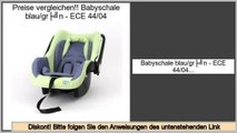 Niedrige Preise Babyschale blau/grün - ECE 44/04