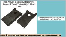 Best-Preis Gesslein Adapter F6; Future; F2 und Vision S für Maxi Cosi