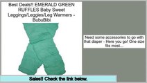Cheapest EMERALD GREEN RUFFLES Baby Sweet Leggings/Leggies/Leg Warmers - BubuBibi