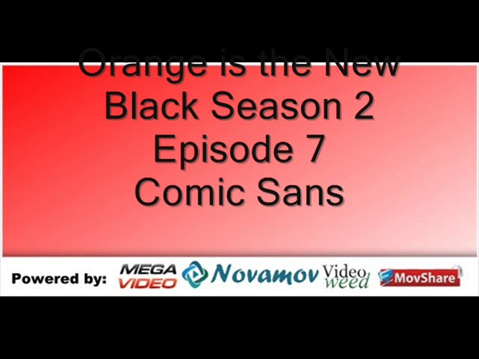Orange is the New Black Season 2 Episode 7 – Comic Sans