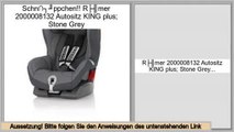 Angebote Römer 2000008132 Autositz KING plus; Stone Grey