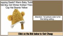 Best Value Warm Baby Toddler Child Boy Girl Winter Knitted tVelvet Cap Hat Beanie Yellow