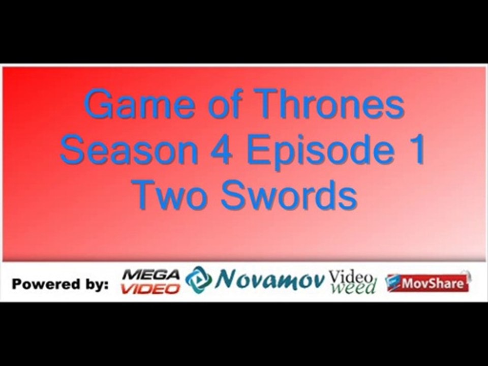 Game of Thrones Season 4 Episode 1 – Two Swords