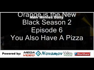 Orange is the New Black Season 2 Episode 6 – You Also Have A Pizza