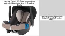 kosteng�nstig Römer 2000005448 Autositz Baby-Safe plus II; Trendline; Greta