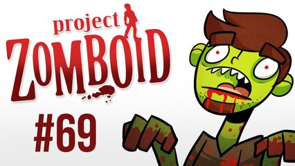 Let's Play Project Zomboid [69] - Lesson Learned