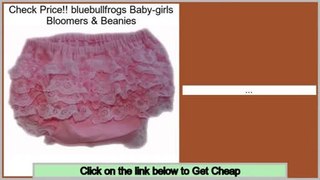 Shopping Deals bluebullfrogs Baby-girls Bloomers & Beanies