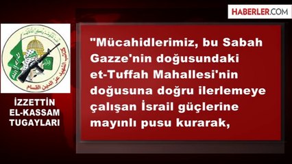 Kassam Tugayları: 14 İsrail Askerini Pusuya Düşürüp Öldürdük