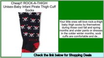 Consumer Reports ROCK-A-THIGH  Unisex-Baby Infant Pirate Thigh Cuff Socks
