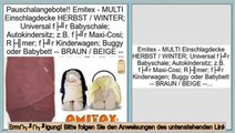 Sparen Preis Emitex - MULTI Einschlagdecke HERBST / WINTER; Universal für Babyschale; Autokindersitz; z.B. für Maxi-Cosi; Römer; für Kinderwagen; Buggy oder Babybett -- BRAUN / BEIGE --