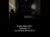 Guida: Silent Hill 3 - Episodio 12 - Le camere M4 ed S12