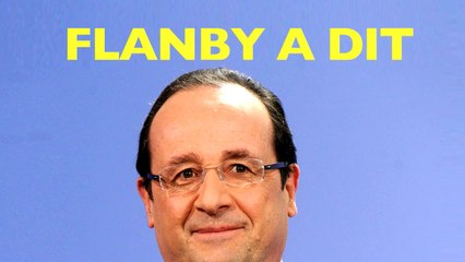 Flanby a dit… vas-y Gaza !