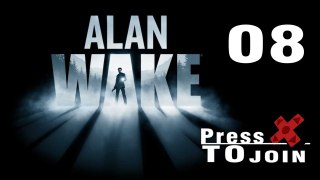 PTJ Let's Play: Alan Wake - Part 08