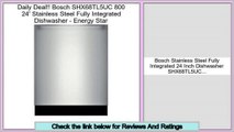 Online Shopping Bosch SHX68TL5UC 800 24' Stainless Steel Fully Integrated Dishwasher - Energy Star