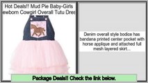 Prices Shopping Mud Pie Baby-Girls Newborn Cowgirl Overall Tutu Dress