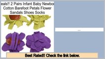 Get Cheap 2 Pairs Infant Baby Newborn Cotton Barefoot Petals Flower Sandals Shoes Socks
