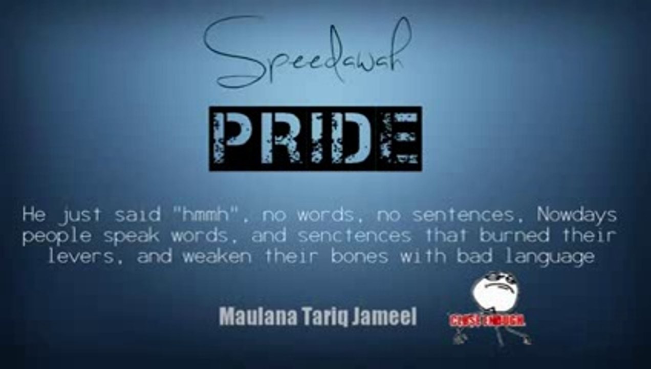 Pride by Maulana Tariq Jameel