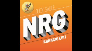 Duck Sauce - NRG (Abramo Edit)