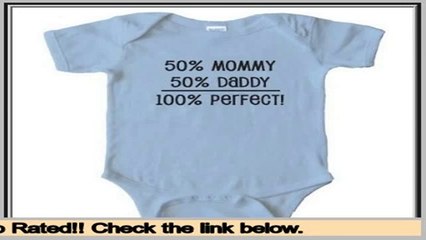 Online Sales 50% MOMMY 50% DADDY - 100% PERFECT - BABY ONESIE