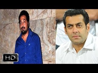 Salman Khan thinks he made my brother's life - Anurag Kashyap