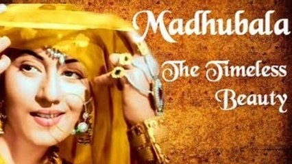 100 Years Of Bollywood - Madhubala The Timeless Beauty