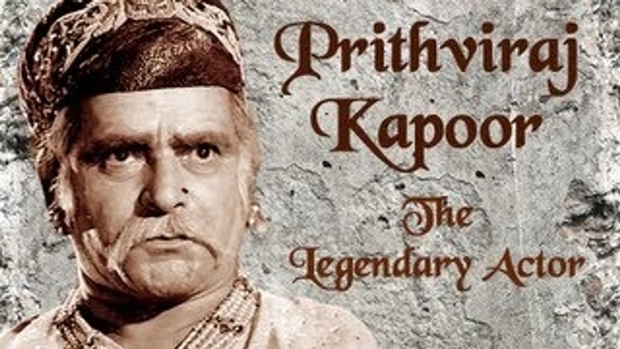 100 Years Of Bollywood - Prithviraj Kapoor The Legendary Actor