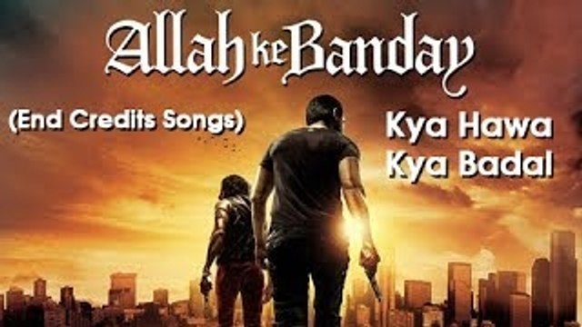 Kya Hawa Kya Badal - Kailash Kher Song - Allah Ke Banday - Sharman Joshi, Naseeruddin Shah