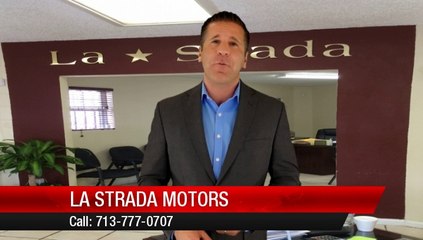 La Strada Motors Houston         Excellent         5 Star Review by mikeisha l.