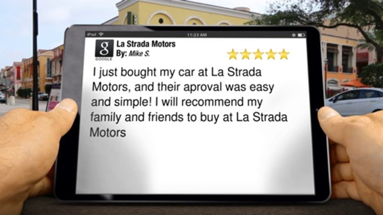 La Strada Motors Houston         Incredible         Five Star Review by Mike S.