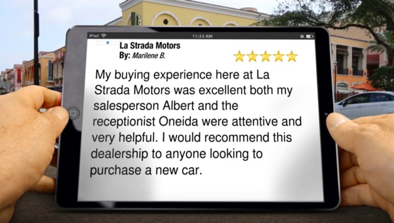 La Strada Motors Houston         Outstanding         Five Star Review by Marilene B.