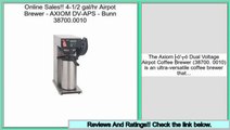 Bargain 4-1/2 gal/hr Airpot Brewer - AXIOM DV-APS - Bunn 38700.0010