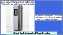Top Rated Hot and Cold Bottle-less Water Cooler with Reverse Osmosis