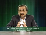 Did Adam (sws) ask for the Intercession of Muhammad (sws)? (Some Misconceptions)