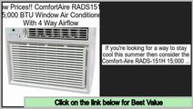 Deals Online ComfortAire RADS151H 15;000 BTU Window Air Conditioner With 4 Way Airflow