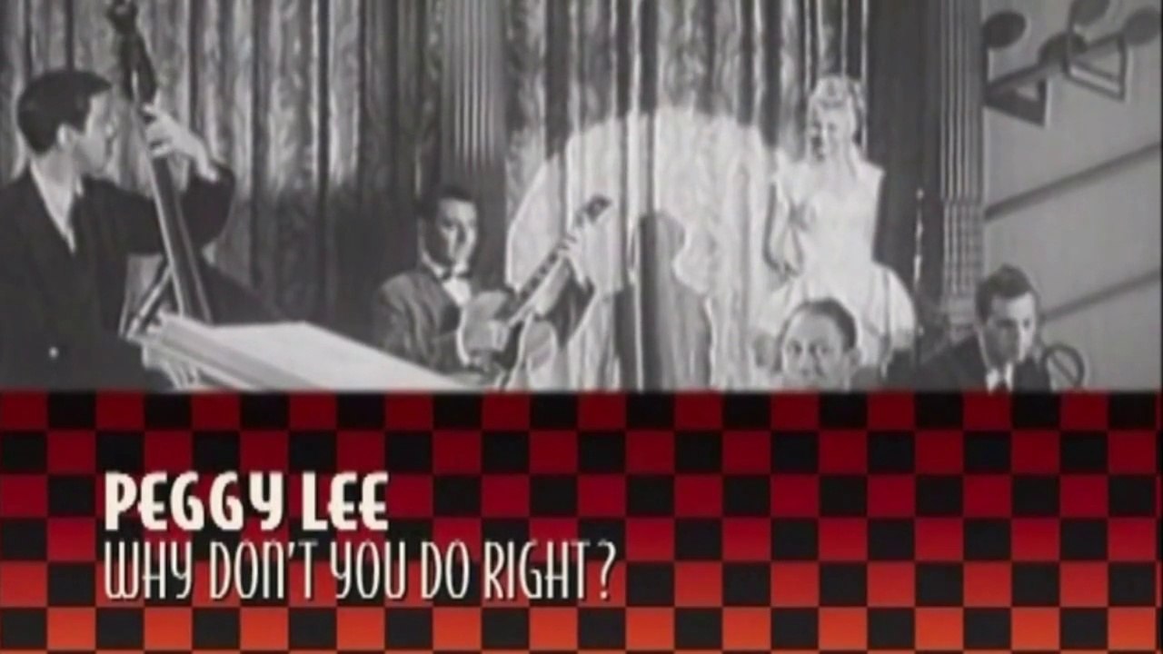 PEGGY LEE Why Don't You Do Right?
