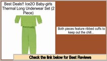 Comparison Ice2O Baby-girls Thermal Long Underwear Set (2 Piece)
