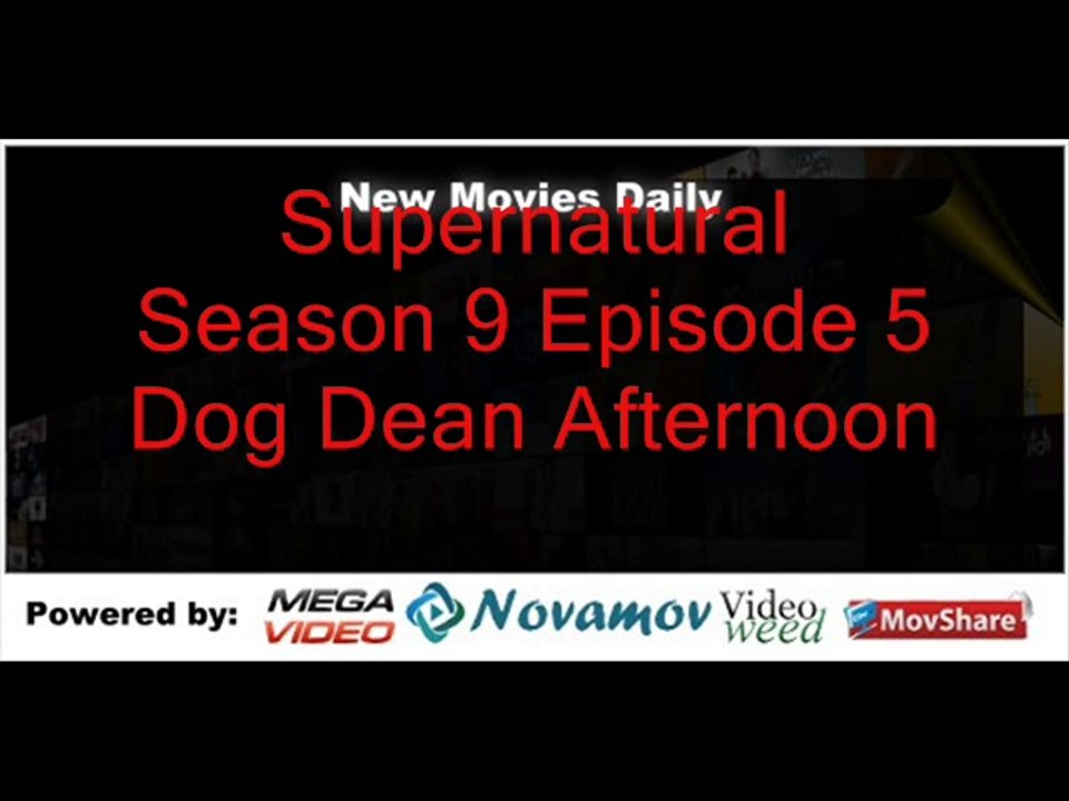 Supernatural Season 9 Episode 5 – Dog Dean Afternoon
