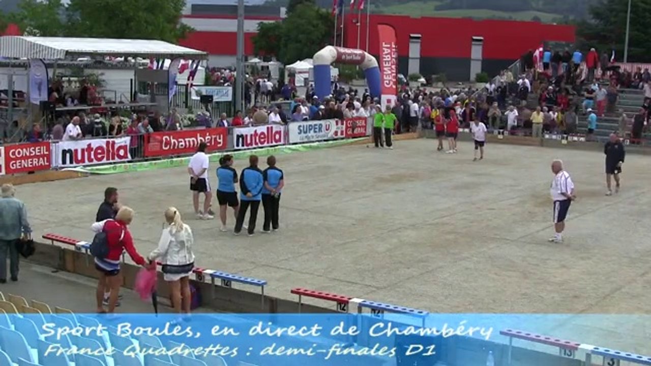 Demi-finales championnat de France Quadrettes et Triples, Sport Boules, Chambéry 2014
