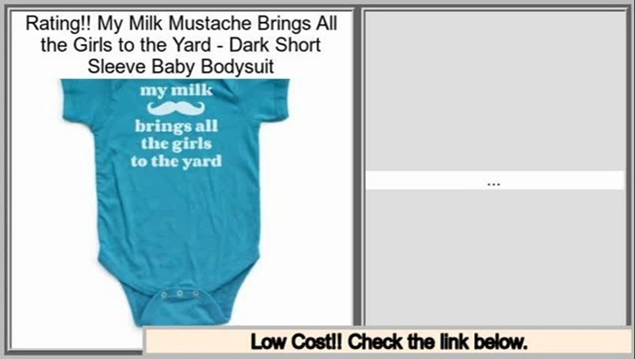 Buy Reviews My Milk Mustache Brings All the Girls to the Yard - Dark Short Sleeve Baby Bodysuit
