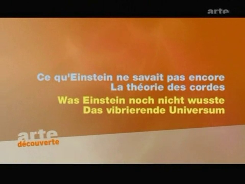 L'Univers Elégant (Théorie Des Cordes) : Ce Qu'Einstein Ne Savait Pas Encore - Episode 2 - Théorie Des Cordes
