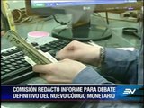 Mañana se realizará el debate definitivo del Código Monetario