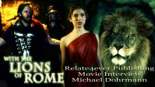 Lions_Of_Rome_Movie_Interview_With_Michael_Dohrmann_From_ChosenFilmWorks_On_NWO