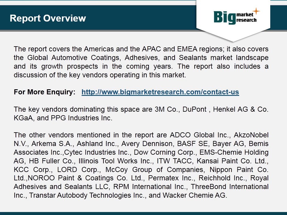 Global Automotive Coatings, Adhesives, and Sealants Market 2014-2018