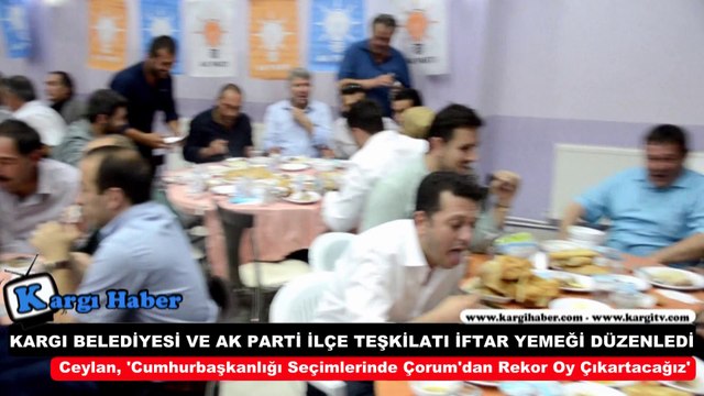 KARGI BELEDİYESİ VE AK PARTİ İLÇE TEŞKİLATI İFTAR YEMEĞİ DÜZENLEDİ