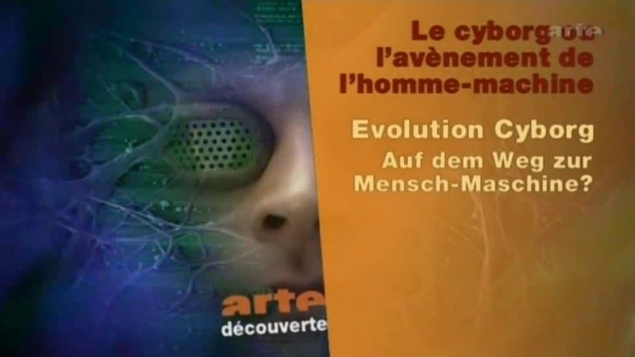 Evolution Cyborg - 2006 - Auf dem Weg zur Mensch-Maschine