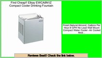Consumer Reviews Elkay EWCA8N1Z Compact Cooler Drinking Fountain