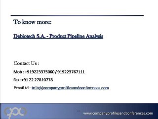 Debiotech S.A. - Product Pipeline Analysis