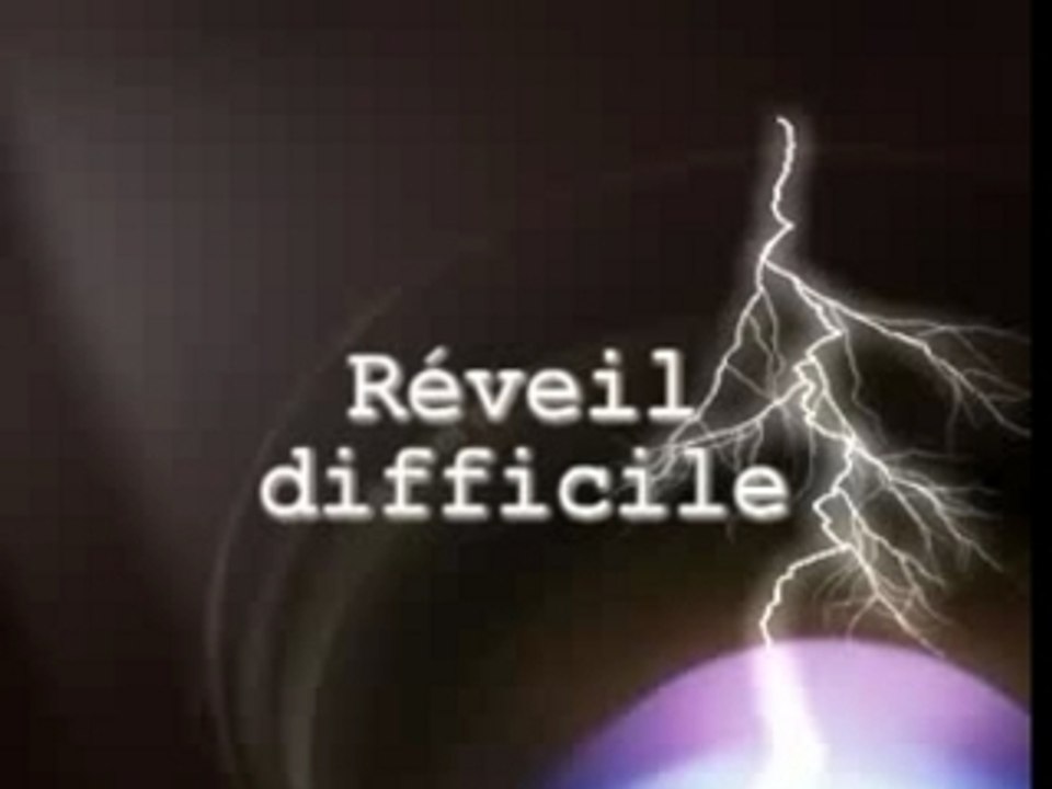 Réveil difficile